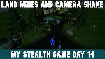 Unreal Engine Mines Blast and Camera Shake.  My Unreal Engine Stealth Game devlog Day 14. Vive Games