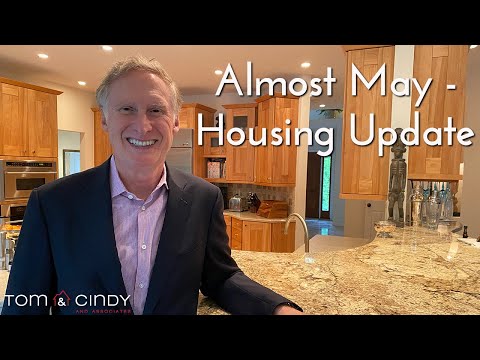 Episode 70 | Almost May-Housing Update | #tomandcindyhomes