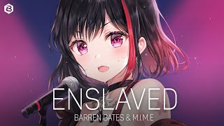 「Nightcore」Barren Gates & M.I.M.E - Enslaved