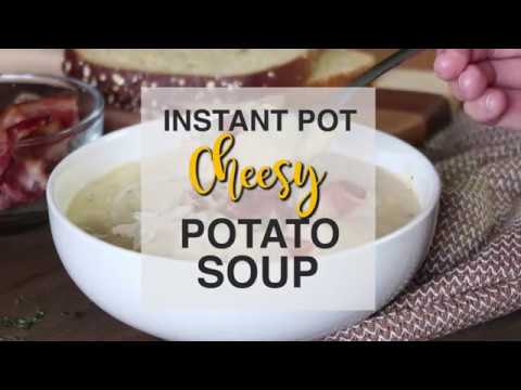 Instant Pot Cheesy Potato Soup