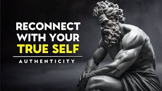 How To Live AUTHENTICALLY And Embrace Your TRUE SELF | Stoicism by Stoic Journal 5,855 views 1 month ago 25 minutes