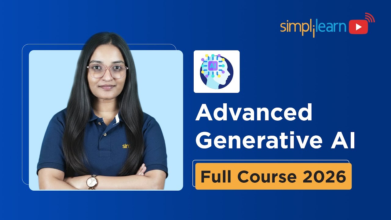 Advanced Generative AI Full Course 2026 [FREE] | Generative AI Tutorial ...