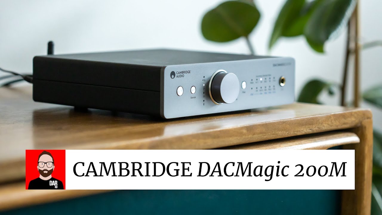 Cambridge Audio DacMagic 200M review