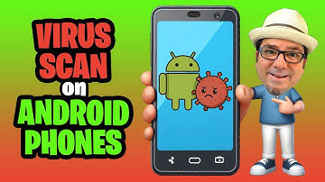 Scan for Viruses on Android Phone