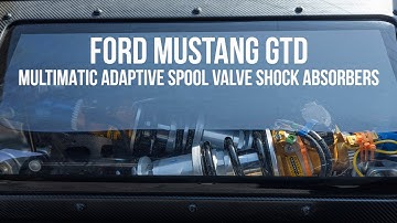 Ford Mustang GTD showcases advanced Multimatic Adaptive Spool Valve rear shock absorbers