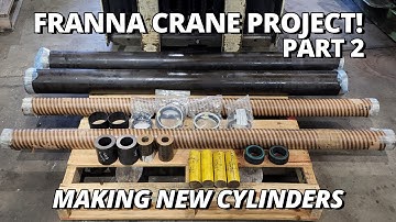 Making New Boom Lift Cylinders | Franna Crane Project | Part 2