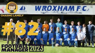 Schooling The Class Of '92! | Football Manager 2023 | Welcome To Wroxham | Episode 82 | #FM23