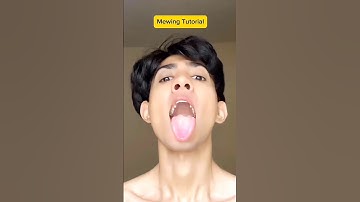 Mewing tutorial