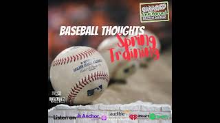 S4 | E418: Baseball Thoughts- Spring Training