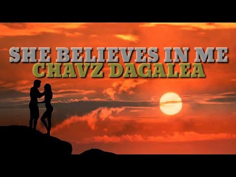 SHE BELIEVES IN ME | KENNY ROGERS | CHAVZ DAGALEA with LYRICS #coversong #musicvideo #musiclover