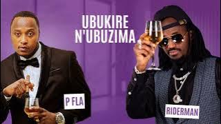 Riderman - Ubukire n'Ubuzima Feat. P Fla