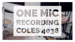 Dirty Drum Sounds With One Mic: Coles 4038