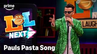 Paul's Pasta Song | LOL Next Staffel 1 | Prime Video