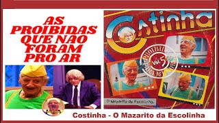 Costinha  -  As Proibidas do Mazarito (1991) HD