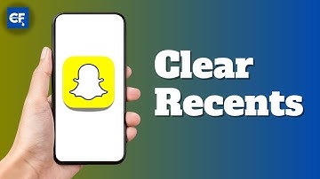 How To Clear Recents On Snapchat (2024)