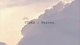 UTAKA - Heaven. Lyric Video