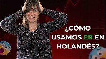 ¿Cómo usamos ER en holandés? #dutch #nederlands #leernederlands #holandes #aprenderholandes