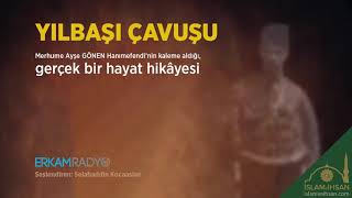 Yılbaşı Çavuşu Gerçek Bir Hayat Hikâyesi - Merhume Ayşe Gönen