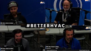 What Is BetterHVAC? w/ Bill Spohn, Kevin Hart, Ben Reed, Adam Mufich