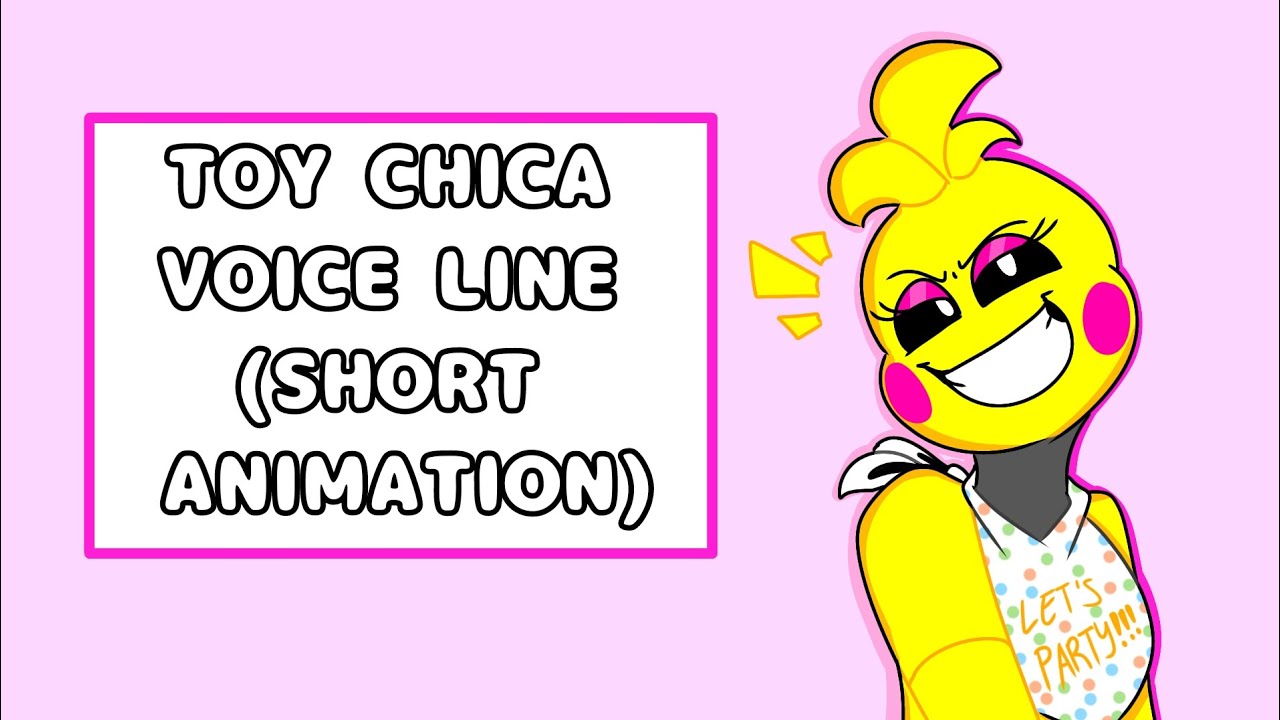 Toy Chica Voice Line (Short Animation) YouTube
