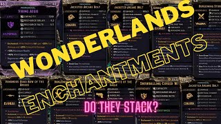 Wonderlands Enchantments Do They Stack???