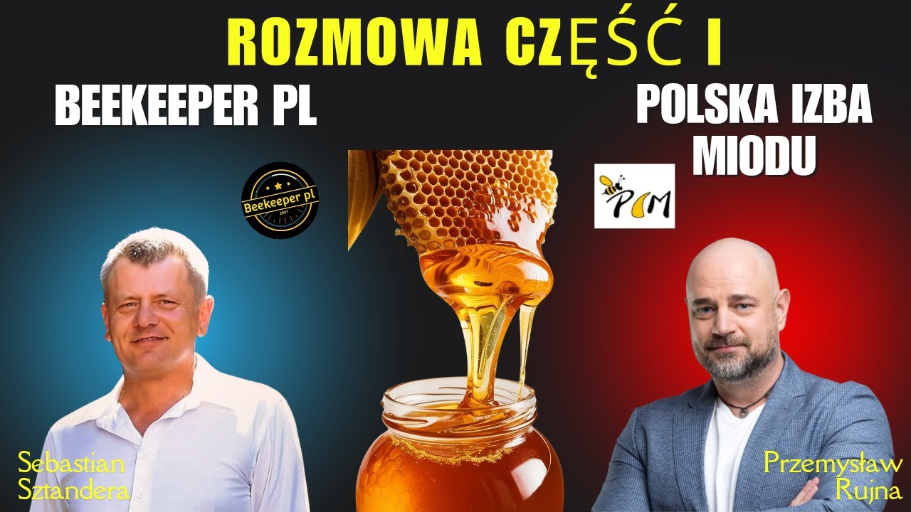 DLACZEGO MIÓD W MARKECIE JEST PŁYNNY? IMPORT MIODU, KONTROLE, PARAGONY.  (Rozmowa P. Rujna część I)