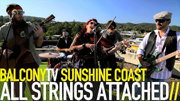 ALL STRINGS ATTACHED - SURPRISE ME (BalconyTV)