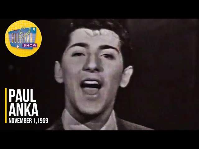 Paul Anka Put Your Head On My Shoulder on The Ed Sullivan Show class=