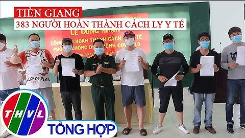 Hơn 380 người hoàn thành cách ly y tế tại Tiền Giang