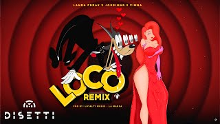 Loco (Remix) - Landa Freak X Yossimar X Zimba (Audio)