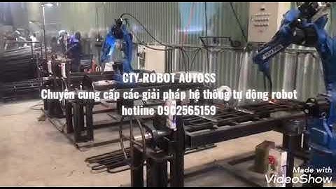 ROBOT HÀN AUTOSS - CTY ROBOT CÔNG NGHIỆP HÀNG ĐẦU - 0902565159