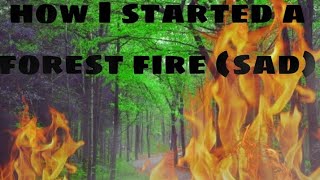 Oops! How I started a fire