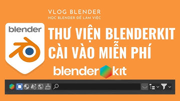 ✅ THƯ VIỆN BLENDER KIT CÀI VÀO MIỄN PHÍ  | HỌC BLENDER