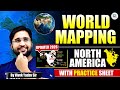 World mapping: North America Continent |Theory | UPSC | State Pcs | Geography By Vivek Yadav sir