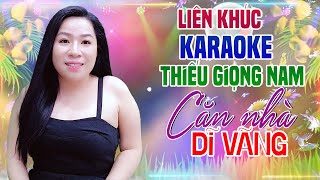 Video thumbnail of "LK Karaoke Song Ca CĂN NHÀ DĨ VÃNG - Thiếu Giọng Nam | Song Ca Với Trà Xanh"