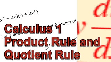 Calculus 1 - Section 2.4: Product Rule and Quotient Rule