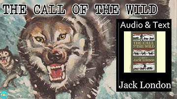The Call of the Wild - Chapter 4 |🎧 Audiobook with Scrolling Text 📖| Ion Books