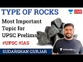 Type of Rocks | Geography by Sudarshan Gurjar | UPSC CSE Prelims 2020