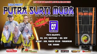 🔴 📡 LIVE NGARAK ❗ YANG ISTIMEWA ❗PUTRA SURTI MUDA❗MINGGU, 07 SEPTEMBER 2025 ❗PENGARENGAN-SUBANG