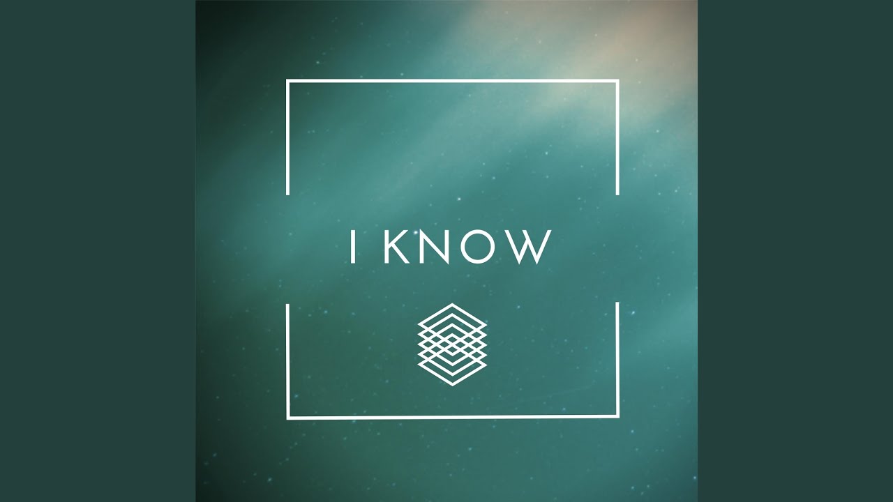 I Know adlı videoyu YouTube'da izle I Know adlı videoyu YouTube'da izle