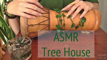 ASMR * Theme: Tree House! * Tapping & Scratching  * Fast Tapping * No Talking * ASMRVilla
