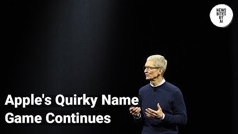 Apple Plans to Revamp Operating System Naming Conventions