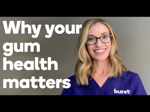 Why Gum Health Matters: Part I