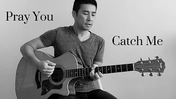 Pray You Catch Me - Beyonce/Kevin Garrett Cover