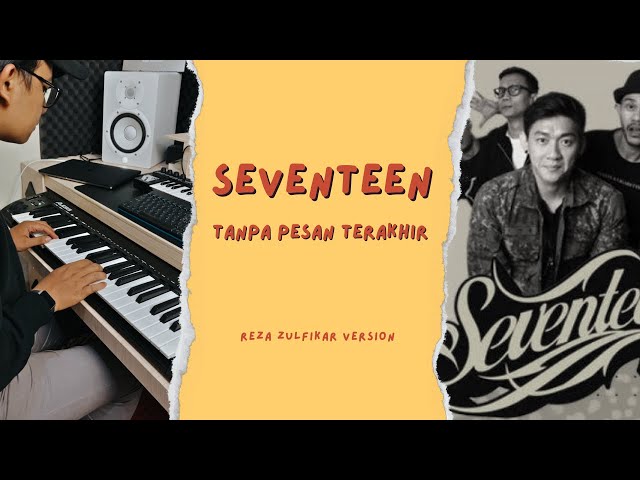 SEVENTEEN - Tanpa Pesan Terakhir || Reza Zulfikar Version class=