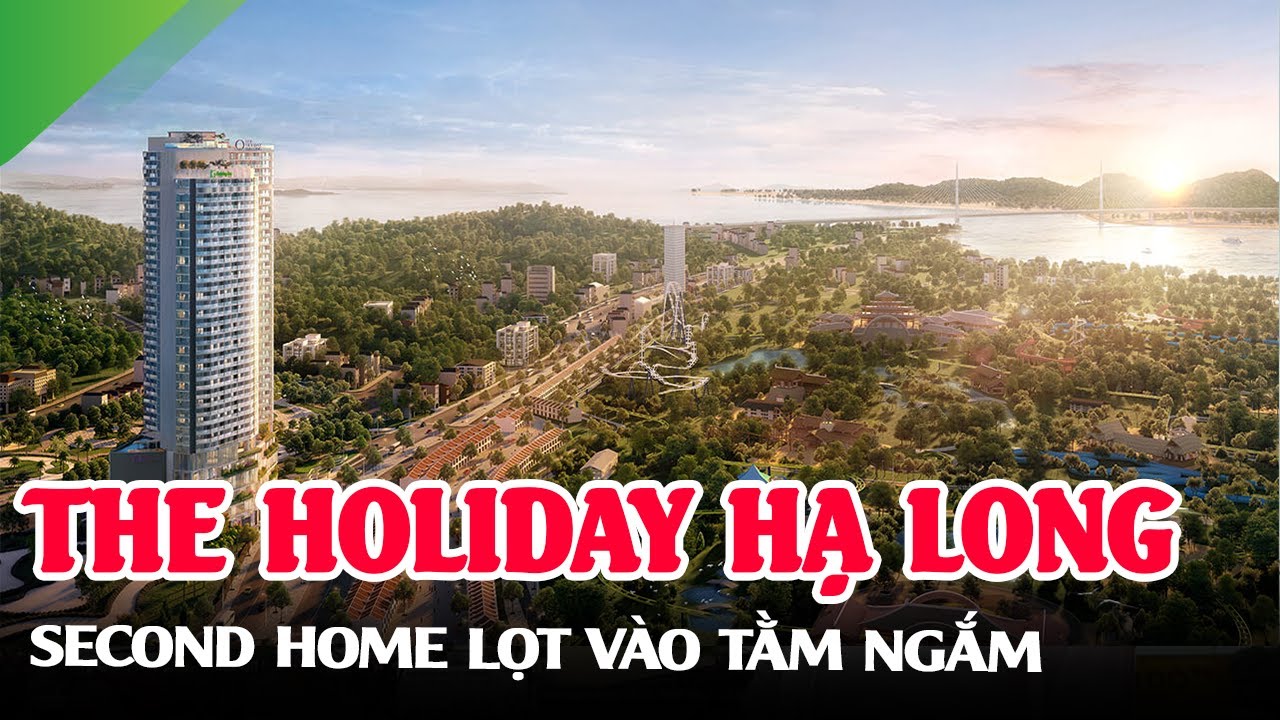 khách san hạ long  New Update  ✅ Khách Sạn Căn Hộ The Holiday Hạ Long Quãng Ninh, Second Home Bãi Cháy Global Invest  - Ping Land