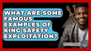 What Are Some Famous Examples Of King Safety Exploitation? - The Board Game Xpert