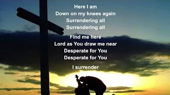 I surrender/ A ti me rindo- Hillsong Worship I surrender/ A ti me rindo- Hillsong Worship
