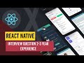React Native Interview Questions 2-3 year experience developer