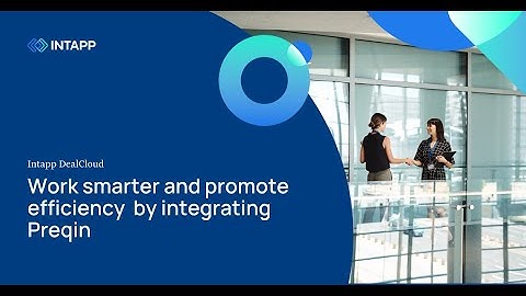 Work smarter and promote efficiency by integrating Preqin